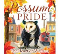 Possum Pride: The Heart of Walsau