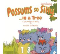 Possums So Silly in a Tree: A Counting Fun Story