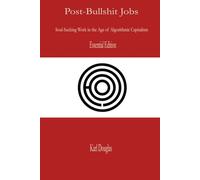 Post-Bullshit Jobs: Essential Edition