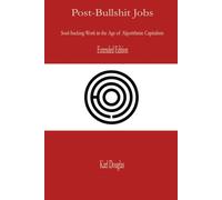 Post-Bullshit Jobs: Extended Version