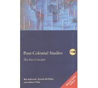 Post-Colonial Studies: The Key Concepts