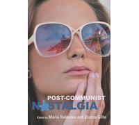 Post-Communist Nostalgia
