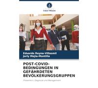 POST-COVID-BEDINGUNGEN IN GEFÄHRDETEN BEVÖLKERUNGSGRUPPEN: Prävention, Diagnose und Management