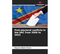 Post-electoral conflicts in the DRC from 2006 to 2023
