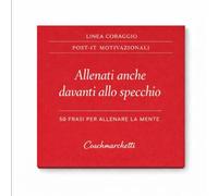 post it motivazionali Linea Coraggio: Allenati anche davanti allo specchio