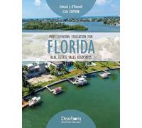 Post-Licensing Education for Florida Real Estate Sales Associates 12th Edition: Featuring Key Terms, Online Resources, Unit Exams & Practice Exam to prepare you for your FL 45hr Sales Associate