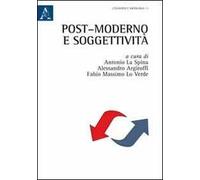 Post-moderno e soggettività. Tra filosofia e sociologia