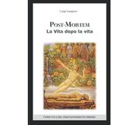 POST-MORTEM: La Vita dopo la vita