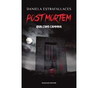 Post mortem. Qualcuno cammina