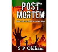 Post Mortem: Some work you should never take home