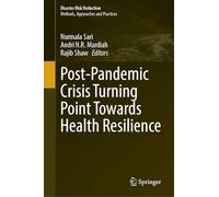 Post-pandemic Crisis Turning Point Towards Health Resilience