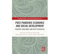 Post-Pandemic Economic and Social Development: Recovery, Challenges, and Policy in Malaysia