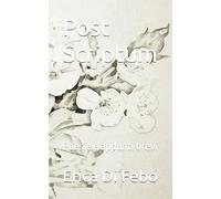Post Scriptum: Poesie e appunti brevi