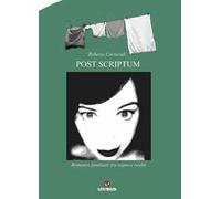 Post scriptum. Romanzo familiare tra sogno e realtà