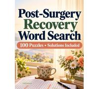 Post-Surgery Recovery Word Search Book: 100 Large Print Word Search Puzzles with Solutions to Keep Your Mind Busy While You Heal - A Comforting Get Well Gift for Adults