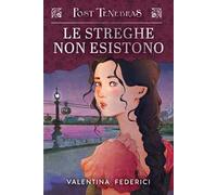 Post tenebras. Le streghe non esistono. Vol. 2