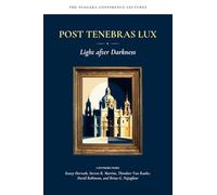 Post Tenebras Lux: Light After Darkness