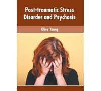 Post-Traumatic Stress Disorder and Psychosis (Copertina rigida)