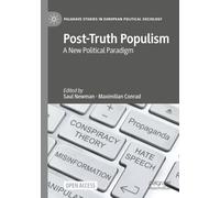 Post-Truth Populism: A New Political Paradigm
