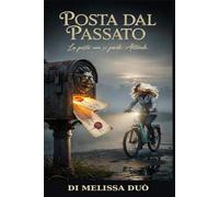 POSTA DAL PASSATO: La posta non si perde. Attende.