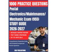 Postal Electronics/Maintenance/Mechanic Exam (955) Study Guide 2026-2027: Comprehensive Preparation Guide with Technical Concepts and Practice Questions