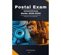 POSTAL EXAM 943/944/945 STUDY GUIDE 2025-2026: Proven Strategies, Practice Tests, and Expert Answer Explanations to Ace the USPS Exams