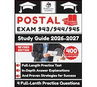 Postal Exam 943/944/945 Study Guide 2026-2027: Full-Length Practice Test, In-Depth Answer Explanations, And Proven Strategies for Success