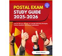 Postal Exam Study Guide 2025-2026: Prep for VEA 474, 475, 476, 477, and 955 with Study Strategies, Practice Questions, and Answer Explanations