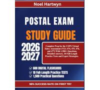 POSTAL EXAM STUDY GUIDE 2026-2027: Complete Prep for the USPS Virtual Entry Assessment (VEA 474, 475, 476, and 477) With 1,500+ Questions, Detailed ... Practice Tests and Expert Strategies.