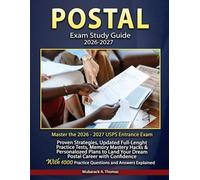 Postal Exam study Guide 2026-2027: Master the 2026-2027 USPS Entrance Exam: Proven Strategies, Updated Full-Length Practice Tests, Memory Mastery ... Land Your Dream Postal Career with Confidence
