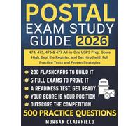 POSTAL EXAM STUDY GUIDE 2026: 474, 475, 476 & 477 All-in-One USPS Prep: Score High, Beat the Register, and Get Hired with Full Practice Tests and Proven Strategies