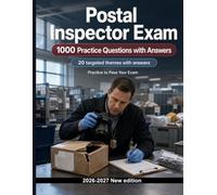 Postal Inspector Exam - - 1000 Multiple-Choice Questions Explained: Mail security, evidence preservation, fraud detection, and chain of custody for focused exam preparation