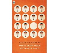 Postcards from No Mans Land: Aidan Chambers