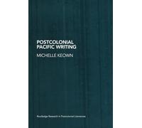 Postcolonial Pacific Writing: Representations of the Body