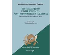 Postcolonialismo e intersezionalità: nuovi percorsi per l'intercultura. La cittadinanza come banco di prova