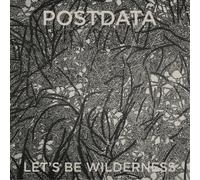 Postdata Let's Be Wilderness (CD) Album