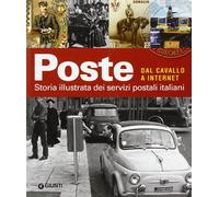 Poste. Dal cavallo a internet