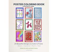 Poster Coloring Book: 24 Beautiful Designs to Color & Frame by Tania Daniels