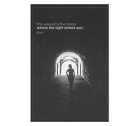 Poster con citazione di Rumi, con scritta in inglese "The wound is the place where the light enters you", pre-firmato, carta lucida professionale, formato A4 (21 x 29,7 cm)