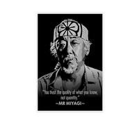 Poster con citazione motivazionale di Miyagi del film The Karate Kids, 1 poster su tela, decorazione per camera da letto, ufficio, camera da letto, regalo, 20 x 30 cm