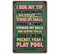 Poster con scritta "I Rub My Tip Use Good English Stroke My Shaft Slap My Balls and Stick It in The Pocket Yeah Rusty Retro Looking Sign Poster Regali Cafes Bar Club Ufficio Negozio Yard Garage 30,5 x