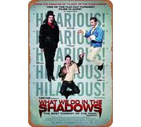 Poster con scritta in lingua inglese "What We Do in the Shadows Movie (2014), targa vintage in metallo, per bar, bar, casa, decorazione da parete, regalo, 30,5 x 20,3 cm