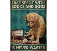 Poster da parete in metallo con scritta "Time Spent With Books And Dogs Is Never Wasted Love Dog Decor Poster da parete in metallo 20 x 30 cm