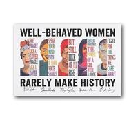 poster Feminist Wall Art Poster - Well Behaved Women Rarely Make History Quote, Empowering Decor for Living Room, Office, Study, or Library(Unframed,12x18inch(30x45cm))