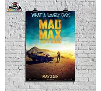 POSTER FURY ROAD MAD MAX ACTION WHAT A LOVELY DAY APOCALYPTIC MAY2015