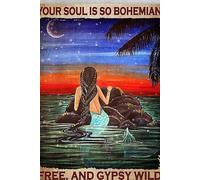 Poster in latta retrò con scritta "Mermaid Your Soul is So Bohemian Free and Gypsy Wild", decorazione da parete per casa, caffè, 20,3 x 30,5 cm
