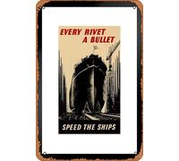 Poster in metallo retrò con scritta in lingua inglese "Every Rivet A Bullet Speed The Ships WPA War Propaganda", stampa artistica da parete 20,3 x 30,5 cm