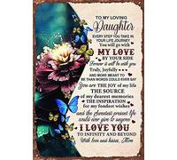 Poster in tela con motivo floreale a farfalla con scritta "To my loving daughter" "you will go with my love by your side forever it with be with you love and kisses Mom vintage in metallo, con cartello in latta divertente, 14 x 20 cm