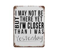 Poster motivazionale "I May Not Be There" in metallo, stile retrò, decorazione da parete per bar, grotte, bar, famiglia, garage, 30 x 40 cm