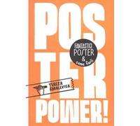 Poster power! Fantastici poster & come farli